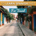 11 Simple Ways to Learn Spanish Fast For Travel