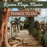 18 Adventurous Things to do in Riviera Maya, Mexico