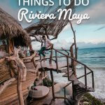 18 Totally Awesome Things to Do Riviera Maya Mexico