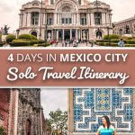 4 Days in Mexico City Solo Travel Itinerary