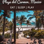 5 Fun Filled Days in Playa del Carmen