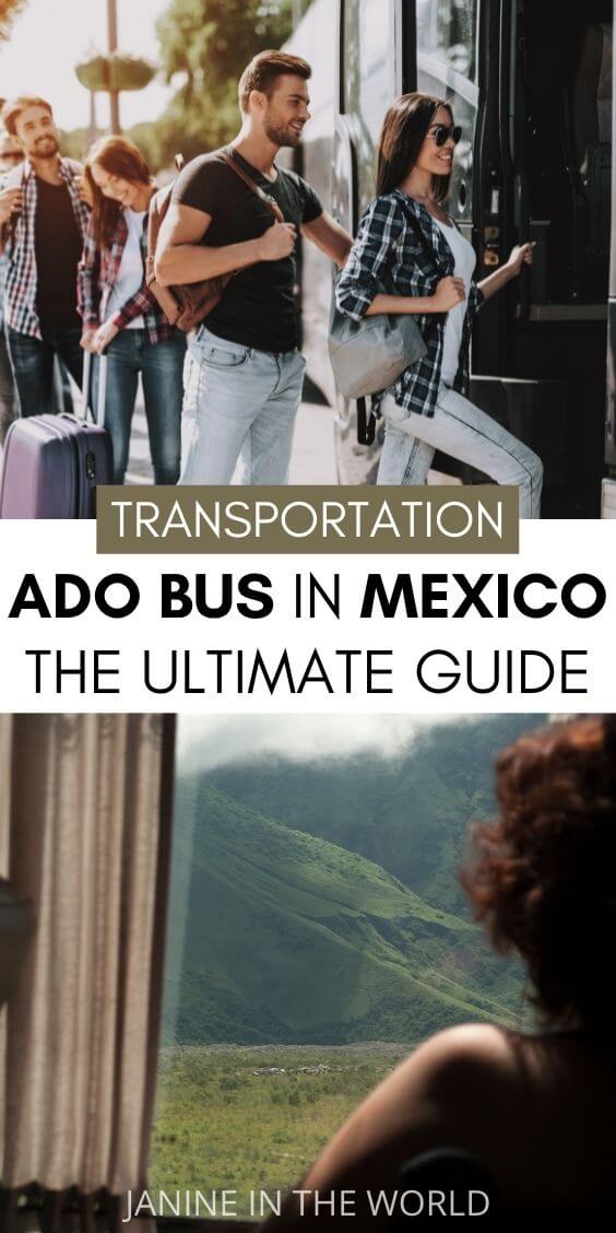 Promotional pin image featuring a group of travelers boarding an ADO bus with luggage, over the text 'ADO Bus in Mexico: The Ultimate Guide', and a scenic view of lush green mountains in Mexico, representing the travel destinations accessible with ADO bus services.