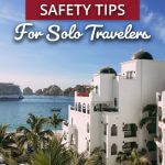 Cabo San Lucas Safety Tips for Solo Travelers