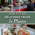 How to Find Delicious Tacos in Mexico