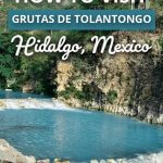 How to Visit Grutas de Tolantongo Hidalgo, Mexico