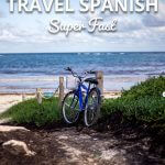 How To Learn Travel Spanish Super Fast