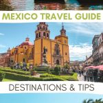 Mexico travel guide: tips and destinations