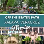 Off the Beaten Path Mexico in Xalapa, Veracruz