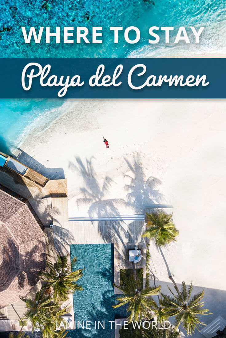 Where to Stay in Playa del Carmen