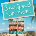 Basic Spanish For Travel