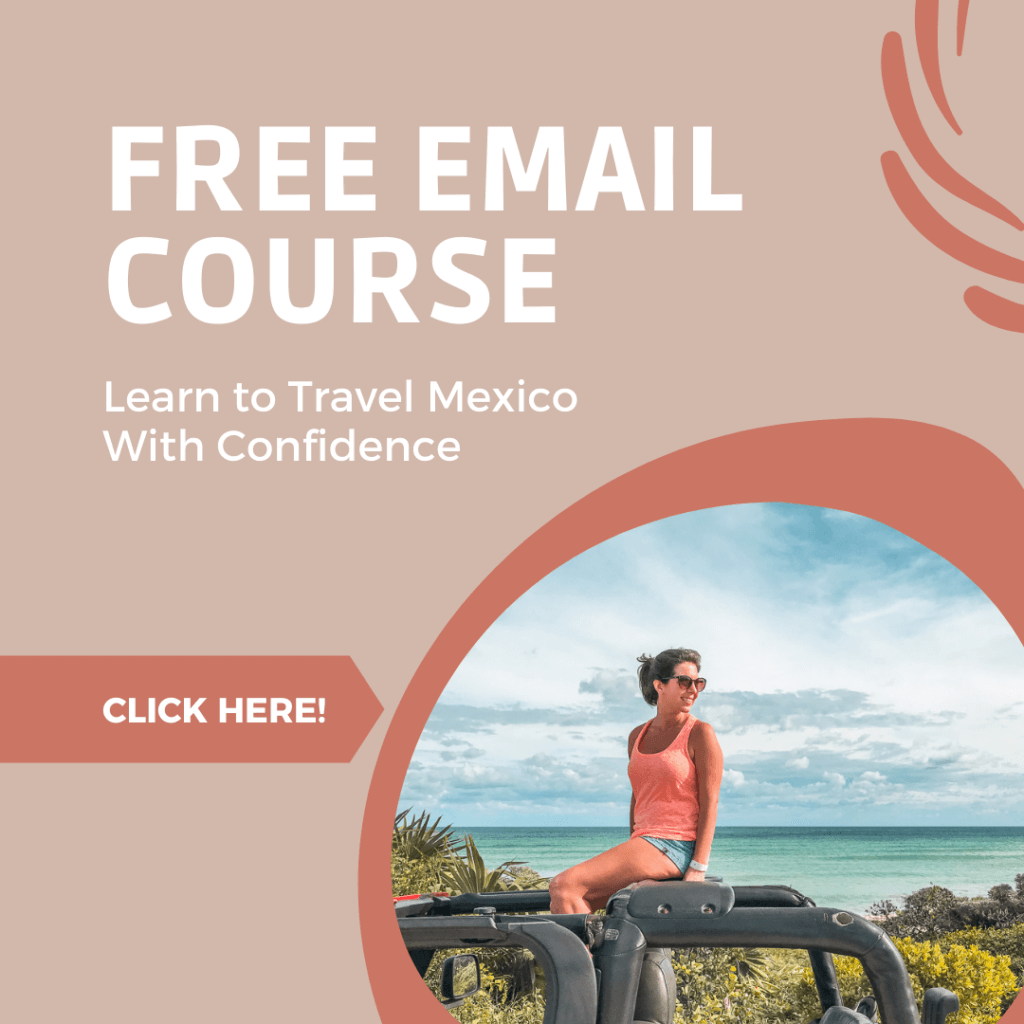 graphic reading "free email course learn to travel mexico with confidence"