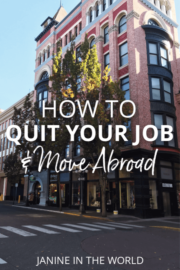 Everything you've ever needed to know about quitting your job and moving to a new country. This is everything I wish I'd done to prepare myself when I moved! #moveabroad #liveabroad #expatlife #locationindependent #travel